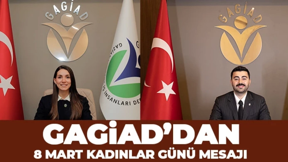 GAGİAD’dan 8 Mart Kadınlar Günü Mesajı